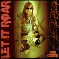 Chris Holmes : Let It Roar